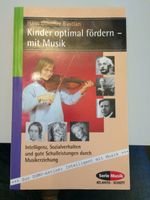 Kinder optimal fördern - mit Musik   (Hans Günther Bastian)