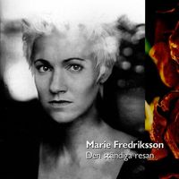 Marie Fredriksson – Den Ständiga Resan - Vergriffen!