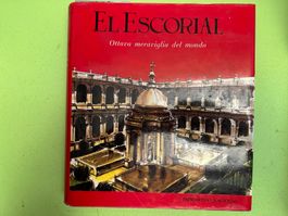 El Escorial. Ottava meraviglia del mondo.
