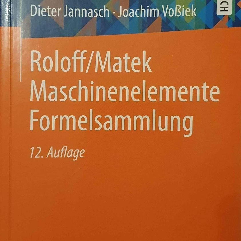 Libri: Roloff/Matek Maschinenelemente Formelsammlung – Usato da Bitsch venduto da cka_6hff