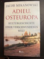 "Adieu Osteuropa", Kulturgeschichte von Jacob Mikanowski