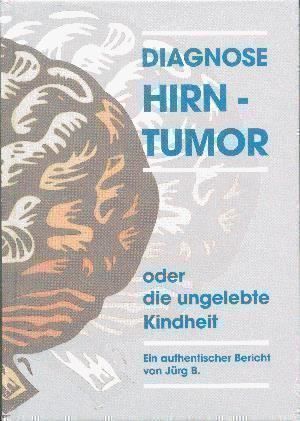 Stalder Jürg B., Diagnose Hirntumor | Kaufen Auf Ricardo