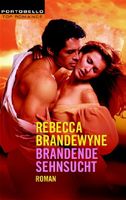 Brandewyne Rebecca - Brandende Sehnsucht / Liebesroman