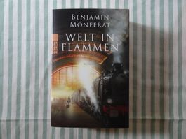 Benjamin Monferat - Welt in Flammen - Hist. Roman - B945