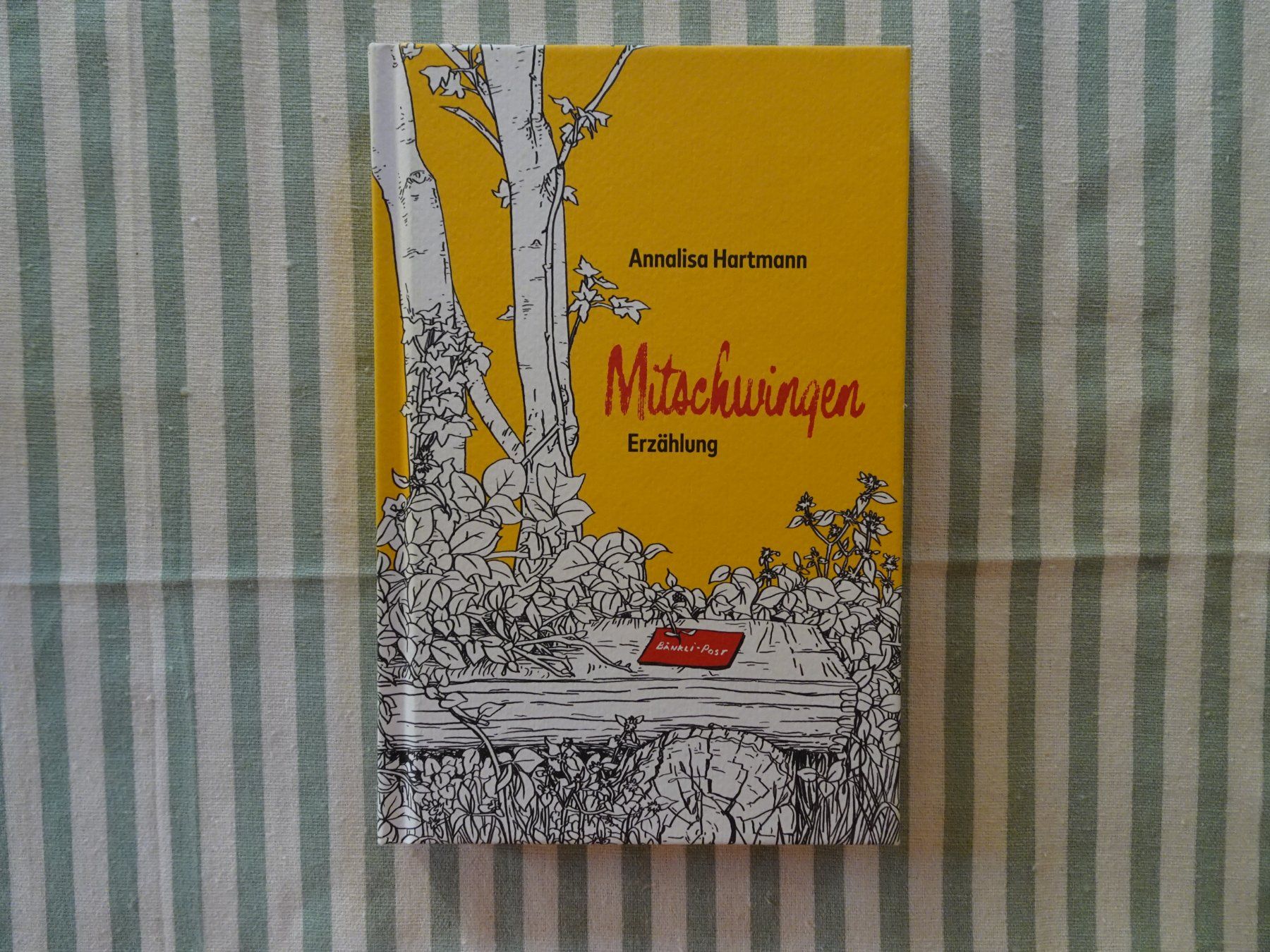 Libri: Annalisa Hartmann - Mitschwingen - Erzählung - B684 – Usato da Küssnacht am Rigi venduto da Bookslove-Divers