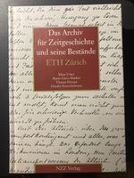 Buch Das Archiv für Zeitgeschichte ETH Zürich NZZ Verlag