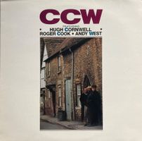 CCW FEATURING HUGH CORNWELL, ROGER COOK ANDY WEST - CCW