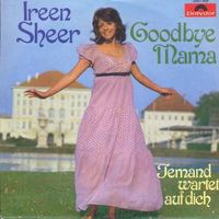 Sheer Ireen - Goodbye Mama (7")