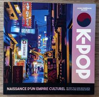 Livre K-POP Naissance d'un Empire Culturel 