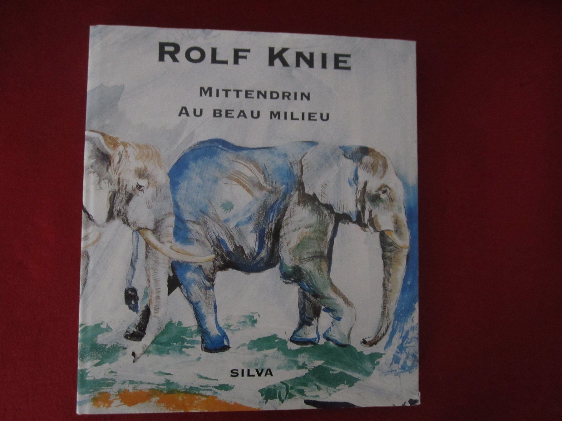 Libri: ROLF KNIE: MITTENDRIN AU BEAU MILIEU!!! – Usato da Volketswil venduto da nemo2000