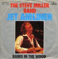 Miller Steve Band: Jet Airliner 7"