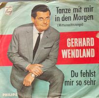 Vinyl Single Gerhard Wendland - Tanze mit mir in den Morgen