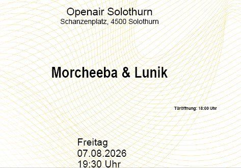 Biglietti: Openair Solothurn Morcheeba & Lunik 07.08.2026 – Nuovo (secondo la descrizione) da Zug venduto da Zeitlebens