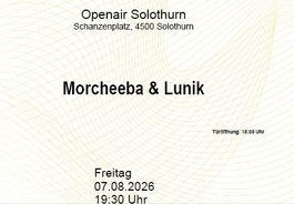 Openair Solothurn Morcheeba & Lunik 07.08.2026