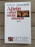 Allein - aber nicht einsam von Tobias Brocher