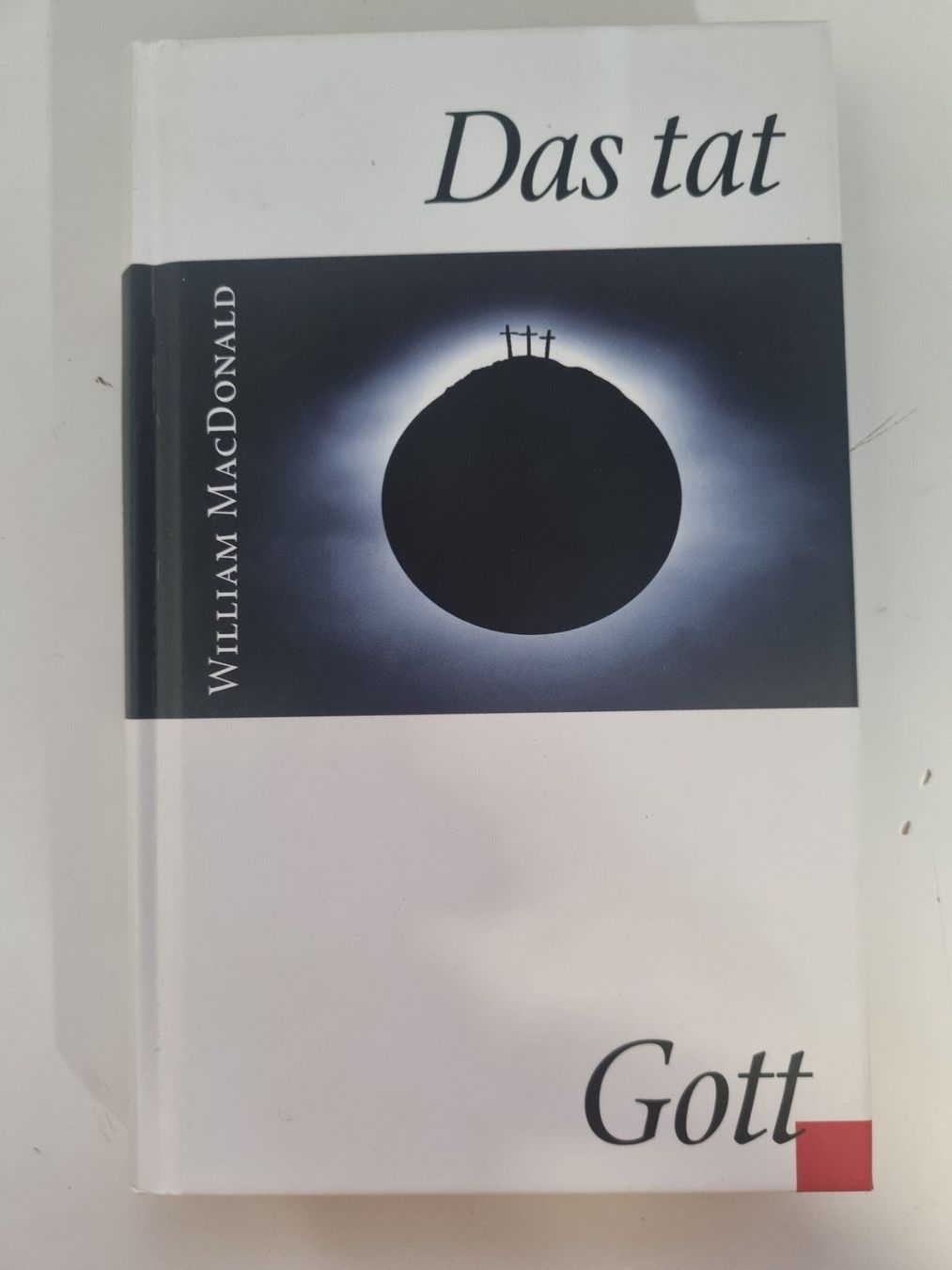 Libri: Das tat Gott - William MacDonald – Usato da Wetzikon ZH venduto da Bambiskus