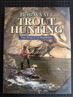 Livre Bob Wyatt Trout Hunting - Pêche mouche et montages