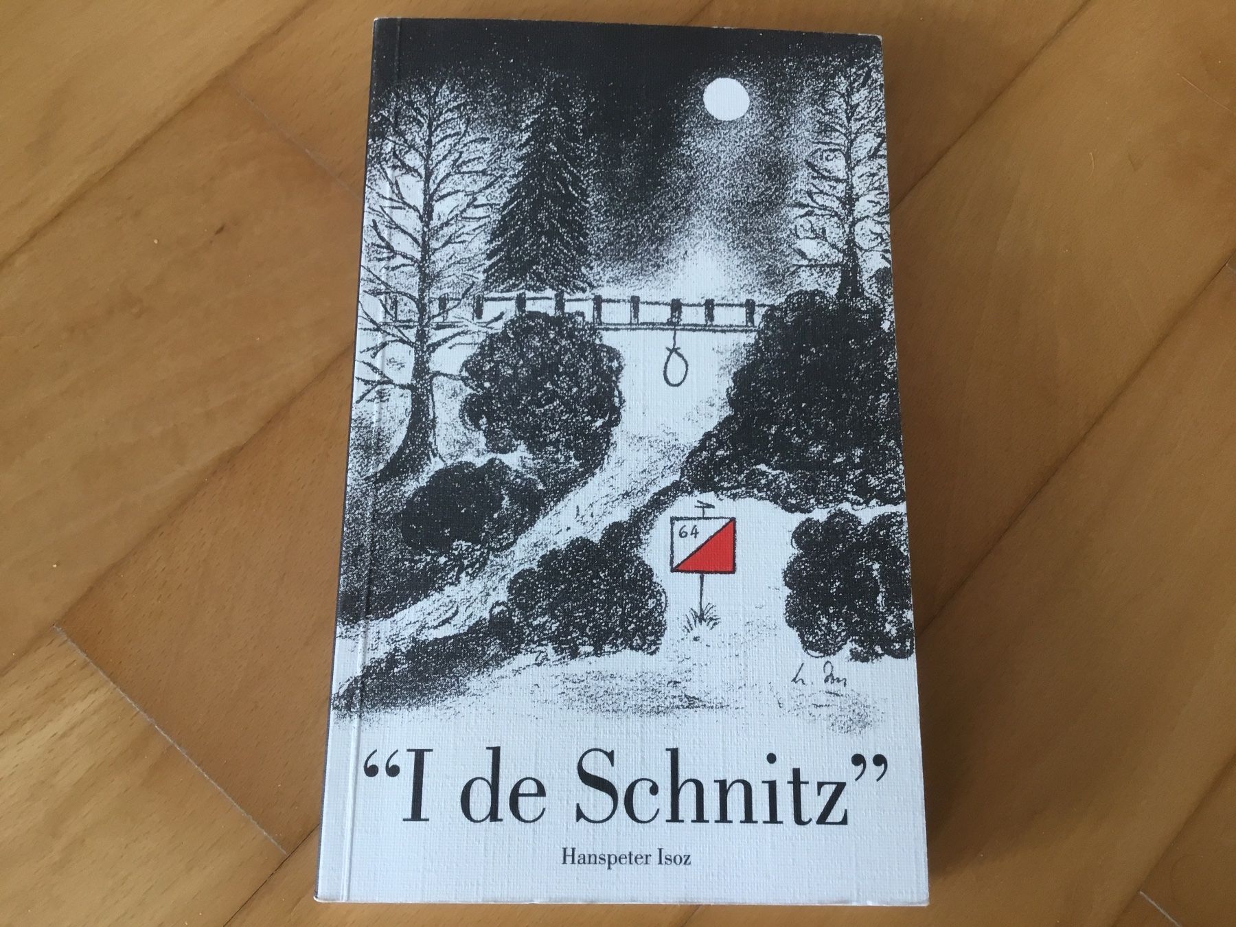 Libri: Hanspeter Isoz  -  "I de Schnitz" – Usato da Kerzers venduto da Georges3210