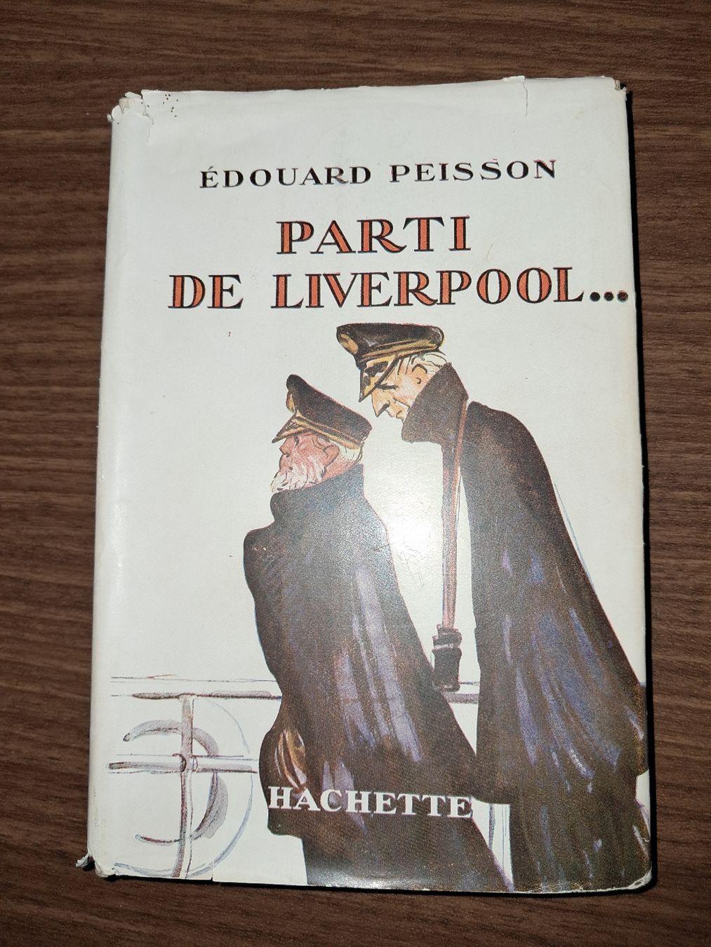 Libri: Édouard Peisson "Parti de Liverpool..." Hachette – Usato da Le locle venduto da juliensaran