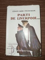 Édouard Peisson "Parti de Liverpool..." Hachette