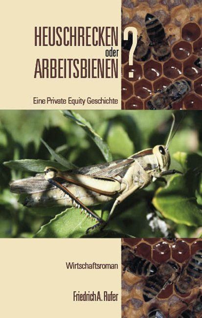 Libri: Rufer Friedrich A. - Heuschrecken oder Arbeitsbienen? – Usato da Schaffhausen venduto da buecherlaus-sachbuch