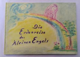 Die Erdenreise des kleinen Engels /Bilderbuch Hilda Herklotz