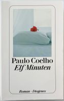Elf Minuten – Paulo Coelho – Roman – Diogenes – gut gelesen