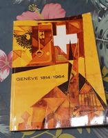 Livre Genève 1814/1964 - Histoire et Art