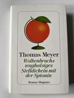 Thomas Meyer Wolkenbruchs waghalsiges Stelldichein mit der 