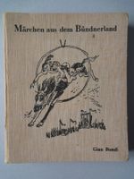 Märchen aus dem Bündnerland - Gian Bundi