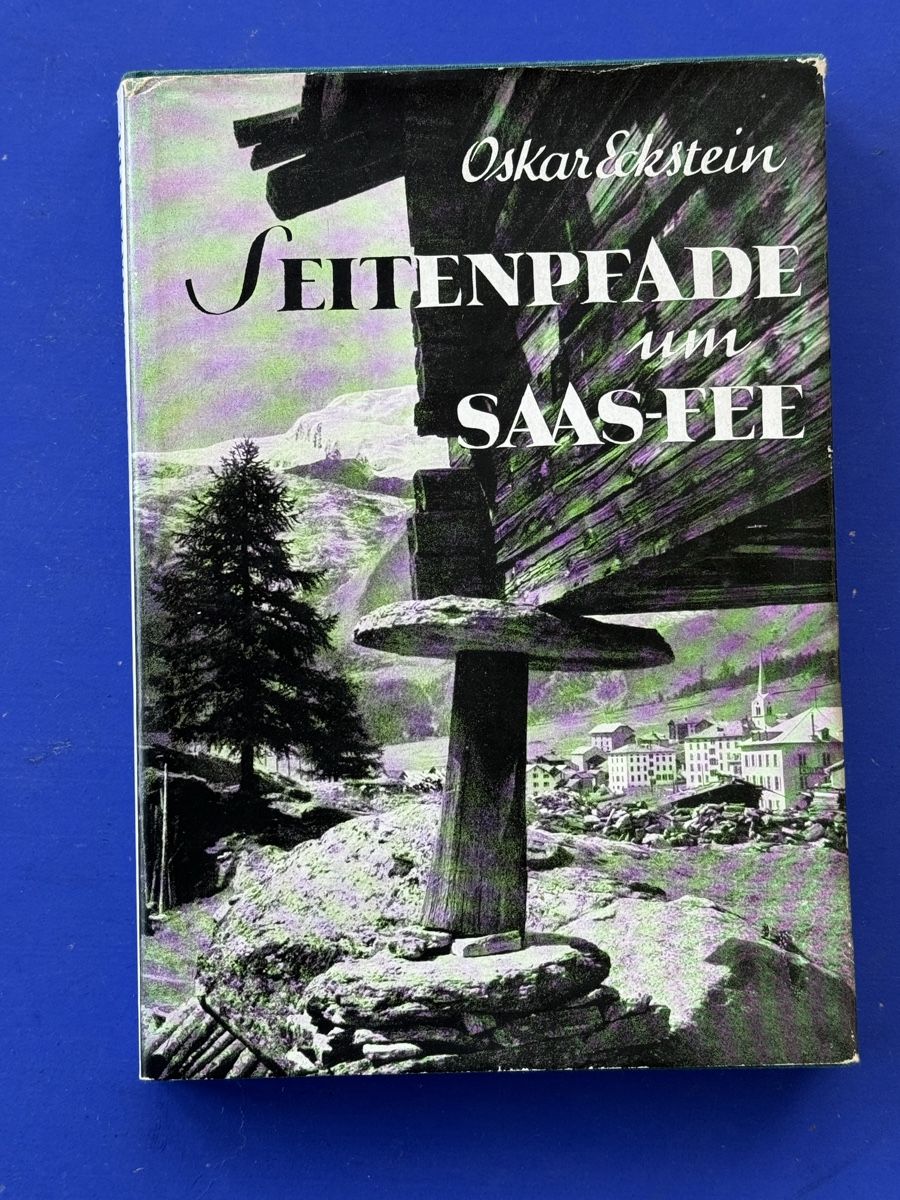 Libri: Seitenpfade um Saas-Fee. 1934 – Usato da Adliswil venduto da buch_und_kunst