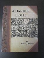 A Darker Light  Ronald J. Dayton  Bizarr Zauberei
