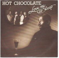 Hot Chocolate  --  Love me to sleep  Single7