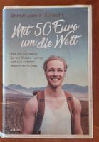 Mit 50 Euro um die Welt von Christopher Schach Buch