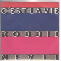 Robbie Nevil  --  Cest la Vie   Single7