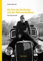 Die Frau des Dorfarztes und der Wehrmachtoffizier