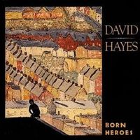 David Hayes – Born Heroes CD