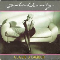 Quartz Jakie: A La Vie, A L'Amour 7"