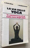 La Via Dello YOGA : Conoscenza di sé nella luce degli astri
