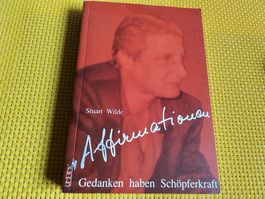 Affirmationen - Gedanken haben Schõpferkraft
