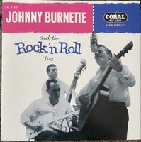 Johnny Burnette - and the Rock‘n‘Roll Trio - Vinyl LP