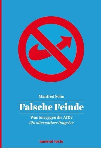 Bücher: Falsche Feinde -  Was tun gegen die AfD? – Gebraucht aus Neuchâtel von Dualseele