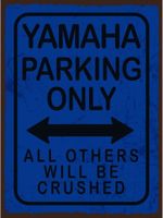 Rusty Blechschild - YAMAHA PARKING ONLY