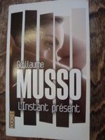 Guillaume Musso: L'instant présent