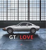 OPEL GT LOVE - 50 Years - Little Corvette turns 50 - Buch