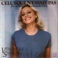 Sanson Veronique: Celui Qui N'essaie Pas 7"
