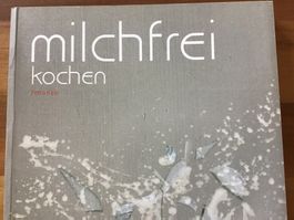 Milchfrei kochen.     Petra Kipp