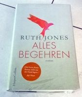 Ruth Jones - Alles Begehren, Roman, Neu,