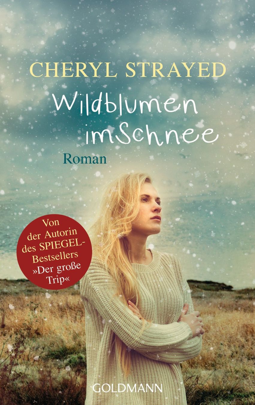 Livres: Strayed Cheryl - Wildblumen im Schnee / Roman – D'occasion à Schaffhausen par buecherlaus-romane