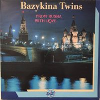 Bazykina Twins – From Russia with love (LP)